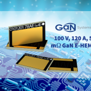 Record-Setting 100 V/120 A GaN Power Transistor Introduced by GaN Systems
