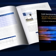 GaN Systems Surpasses Industry’s Toughest Reliability Requirements