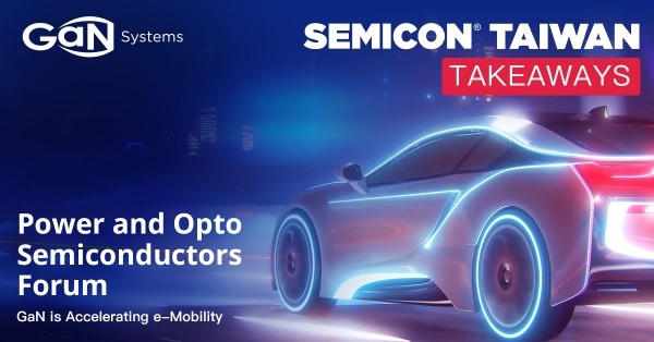 Key Takeaways from SEMICON Taiwan 2023: Innovation is Intense, Sustainability is Trending and Power Semiconductors Rise is Remarkable